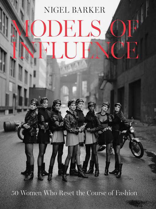 Title details for Models of Influence by Nigel Barker - Available